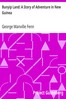 Bunyip Land: A Story of Adventure in New Guinea