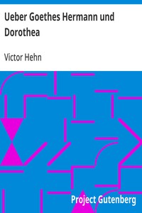 Ueber Goethes Hermann und Dorothea