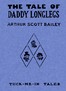 The Tale of Daddy Longlegs