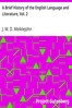 A Brief History of the English Language and Literature, Vol. 2