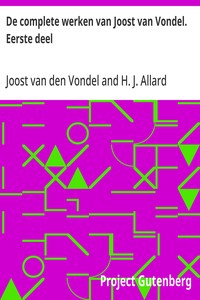 De complete werken van Joost van Vondel. Eerste deel