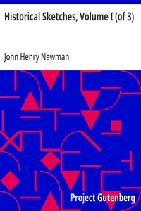 Historical Sketches, Volume I (of 3)