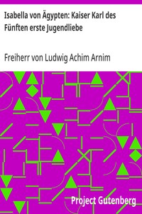 Isabella von Ägypten: Kaiser Karl des Fünften erste Jugendliebe