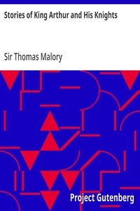 Stories of King Arthur and His Knights