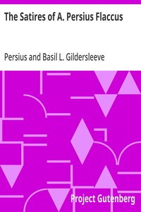 The Satires of A. Persius Flaccus