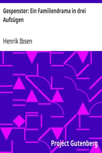 Gespenster: Ein Familiendrama in drei Aufzügen