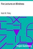 Five Lectures on Blindness
