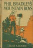 Phil Bradley's Mountain Boys :  or, The Birch Bark Lodge