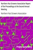 Northern Nut Growers Association Report of the Proceedings at the Second Annual Meeting