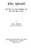 John Splendid: The Tale of a Poor Gentleman, and the Little Wars of Lorn