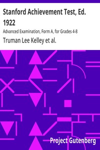 Stanford Achievement Test, Ed. 1922 :  Advanced Examination, Form A, for Grades 4-8
