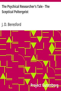 The Psychical Researcher's Tale - The Sceptical Poltergeist