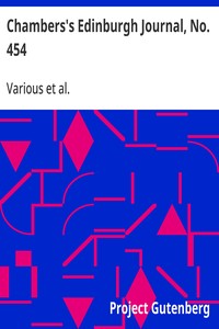 Chambers's Edinburgh Journal, No. 454