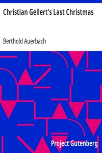 Christian Gellert's Last Christmas
