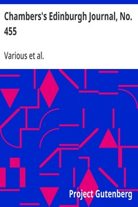 Chambers's Edinburgh Journal, No. 455