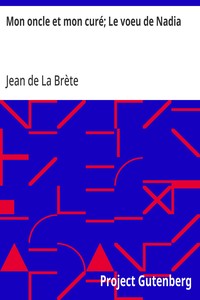Mon oncle et mon curé; Le voeu de Nadia