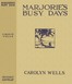 Marjorie's Busy Days