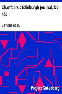 Chambers's Edinburgh Journal, No. 456
