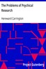 The Problems of Psychical Research