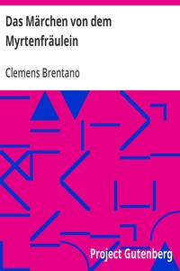 Das Märchen von dem Myrtenfräulein