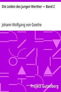 Die Leiden des jungen Werther — Band 2