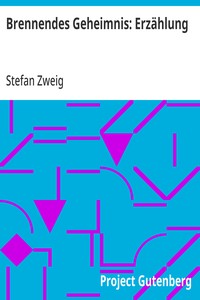 Brennendes Geheimnis: Erzählung