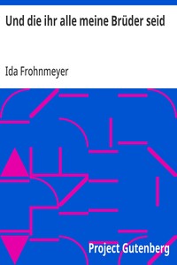 Und die ihr alle meine Brüder seid