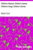 Children's Rhymes, Children's Games, Children's Songs, Children's Stories