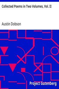 Collected Poems in Two Volumes, Vol. II