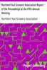 Northern Nut Growers Association Report of the Proceedings at the Fifth Annual Meeting