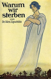 Warum wir sterben