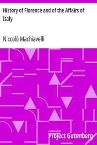 History of Florence and of the Affairs of Italy