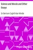 Science and Morals and Other Essays