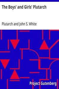The Boys' and Girls' Plutarch