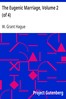 The Eugenic Marriage, Volume 2 (of 4)