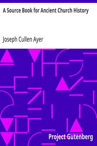 A Source Book for Ancient Church History