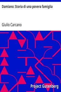 Damiano: Storia di una povera famiglia