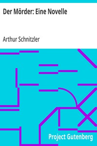 Der Mörder: Eine Novelle