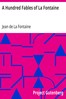 A Hundred Fables of La Fontaine
