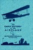 The Early History of the Airplane