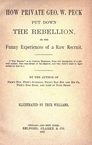 How Private George W. Peck Put Down the Rebellion