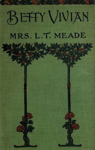 Betty Vivian: A Story of Haddo Court School