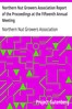 Northern Nut Growers Association Report of the Proceedings at the Fifteenth Annual Meeting