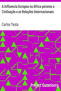 A Influencia Europea na Africa perante a Civilisação e as Relações Internacionaes
