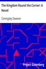The Kingdom Round the Corner: A Novel