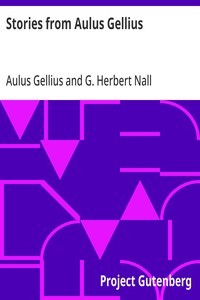 Stories from Aulus Gellius
