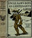 Uncle Sam's Boys as Lieutenants; or, Serving Old Glory as Line Officers