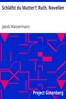 Schläfst du Mutter?; Ruth. Novellen