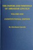The Papers and Writings of Abraham Lincoln — Volume 1: 1832-1843