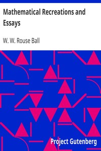 Mathematical Recreations and Essays